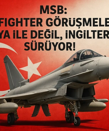 MSB'den Eurofighter ile İlgili Önemli Açıklama: Almanya Yerine İngiltere ile İletişim Halindeyiz!